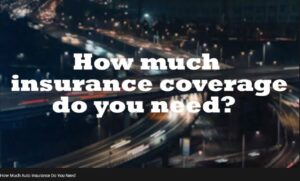 How much Insurance Coverage you need?